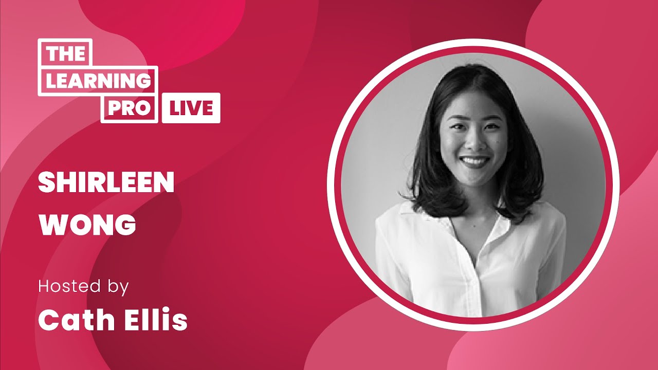Promotional banner for The Learning Pro Live featuring a headshot of Shirleen Wong, hosted by Cath Ellis.